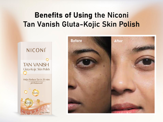 Benefits of Using the Niconi Tan Vanish Gluta-Kojic Skin Polish