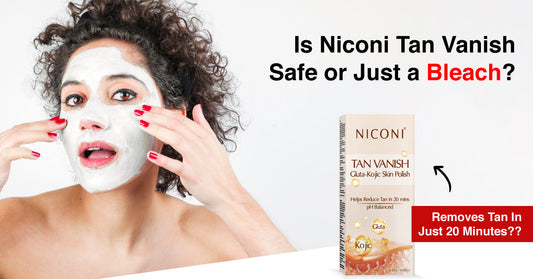 Is Niconi Tan Vanish Safe or Just a Bleach?